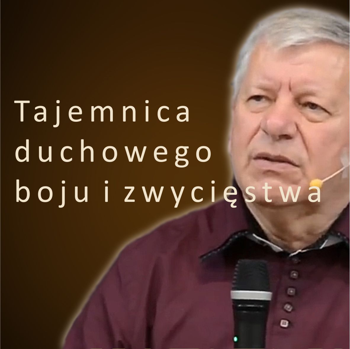 Tajemnica duchowego boju i zwycięstwa