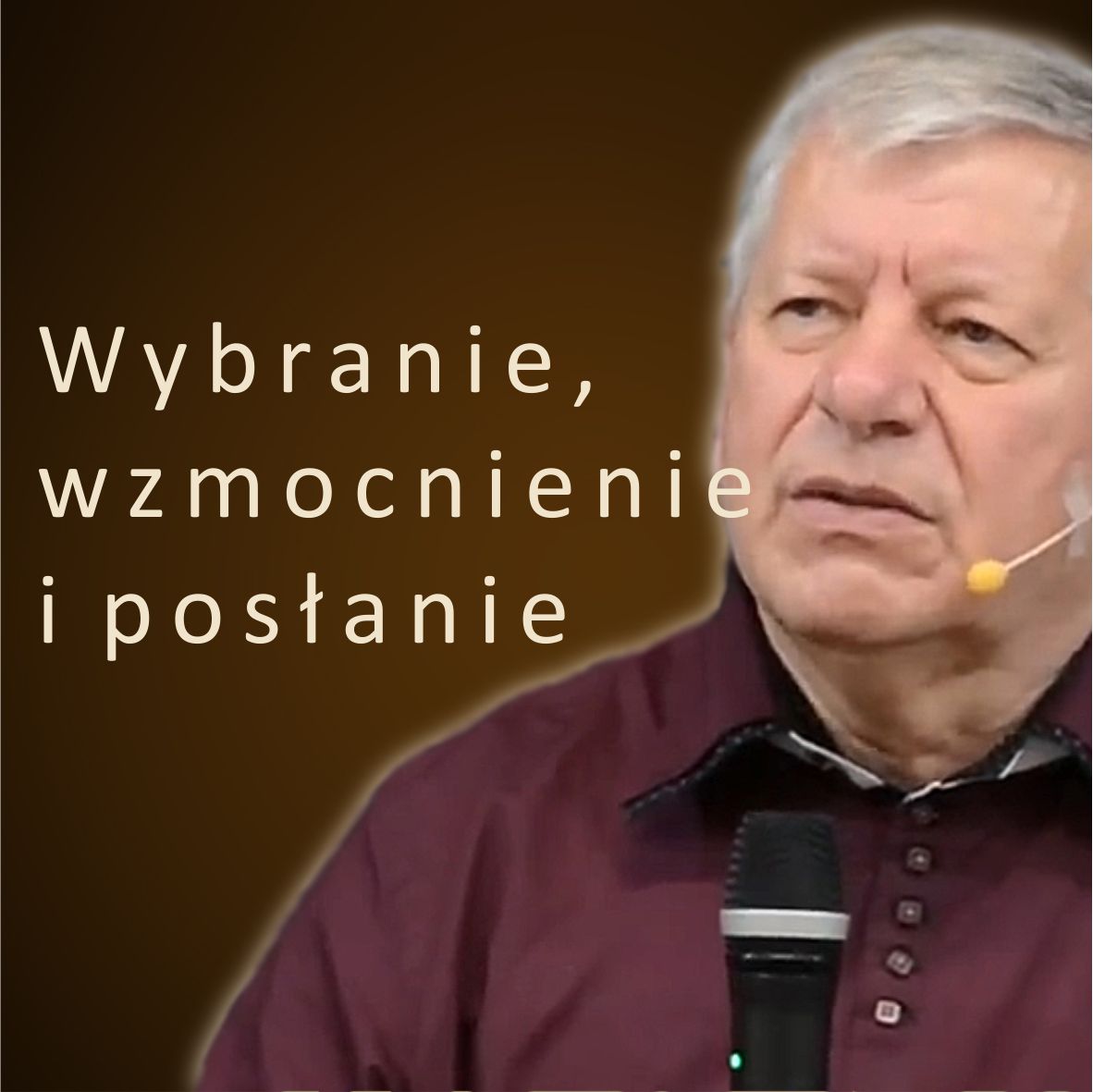Wybranie, wzmocnienie i posłanie