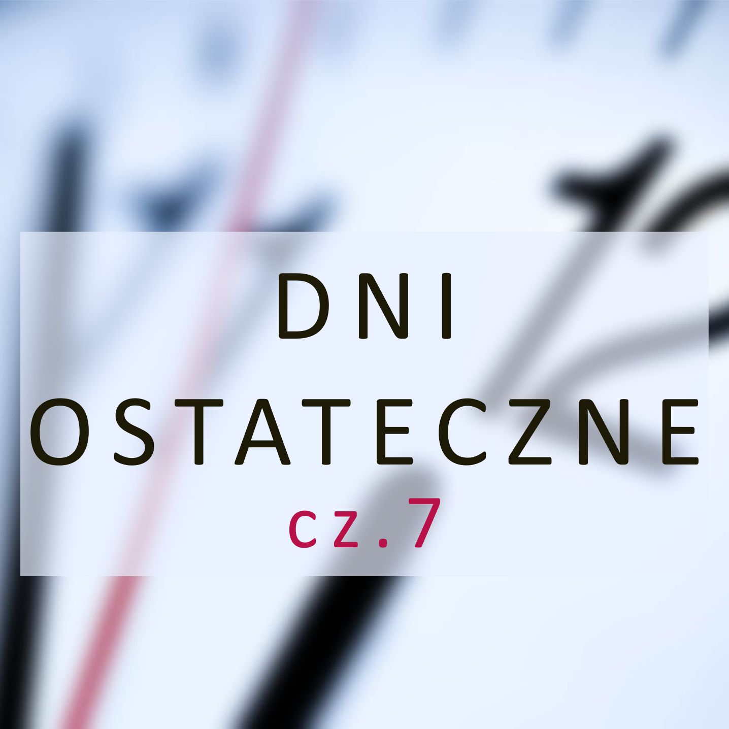 Nie upijajcie się światowością.