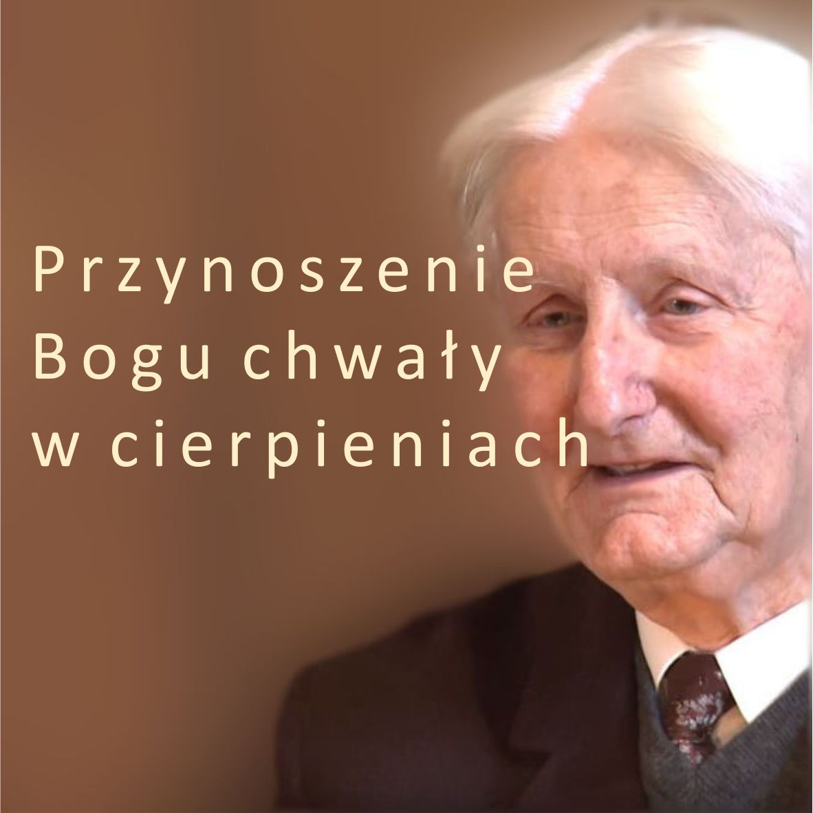 Przynoszenie Bogu chwały w cierpieniach