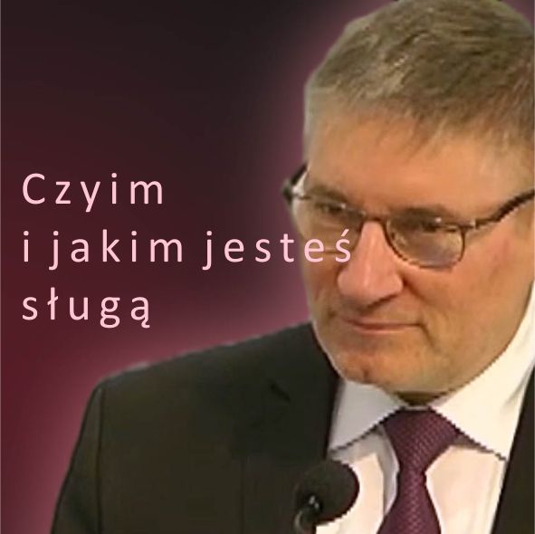 Czyim i jakim jesteś sługą