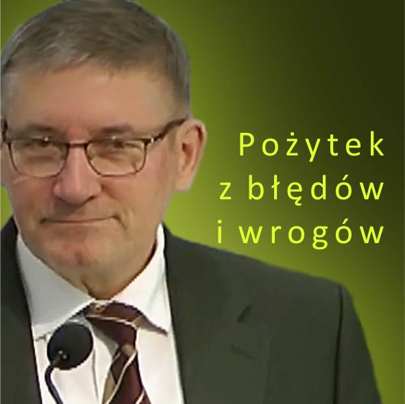Pożytek z błędów i wrogów