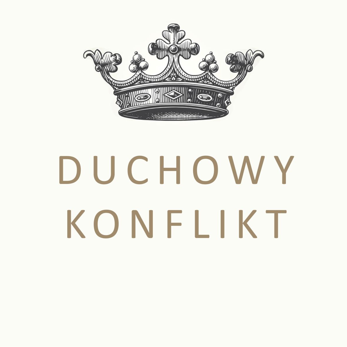 Duchowy konflikt, jak pokonać olbrzyma