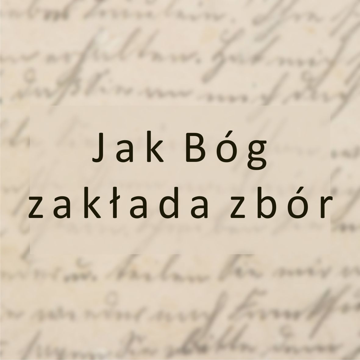 Jak Bóg zakłada zbór