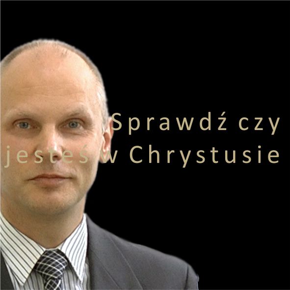 Sprawdź czy jesteś w Chrystusie