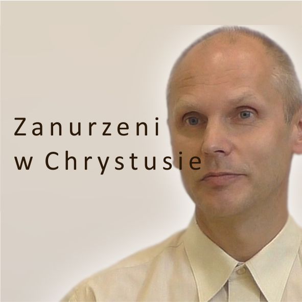 Zanurzeni w Chrystusie