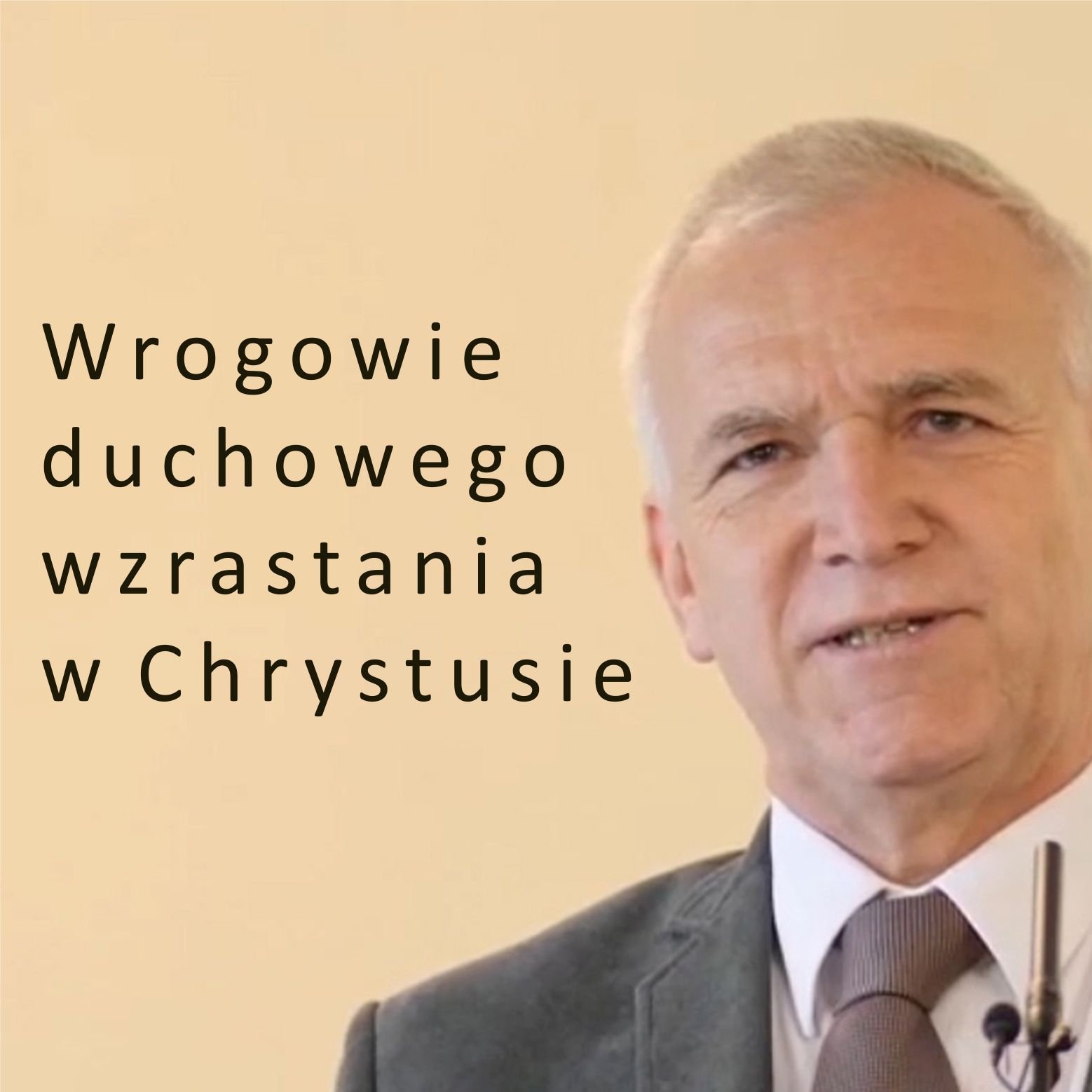 Wrogowie duchowego wzrastania w Chrystusie