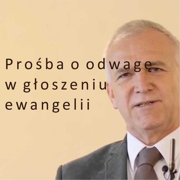 Prośba o odwagę w głoszeniu ewangelii