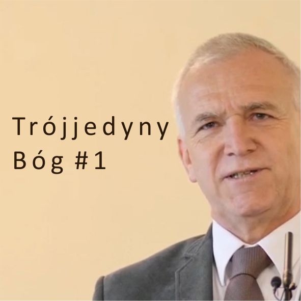 Trójjedyny Bóg 1/2